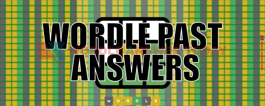 Past-Wordle-Answers